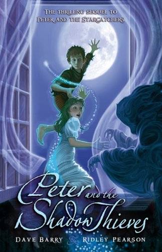 Peter and the Shadow Thieves Dave Barry; Ridley Pearson