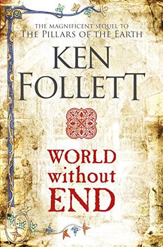 World Without End - Ken Follett