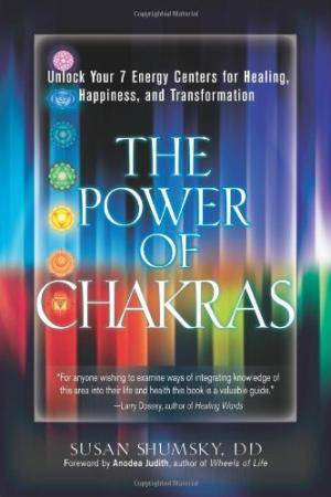 The Power of Chakras: Unlock Your 7 Energy Centers for Healing, Happiness and Transformation Shum...