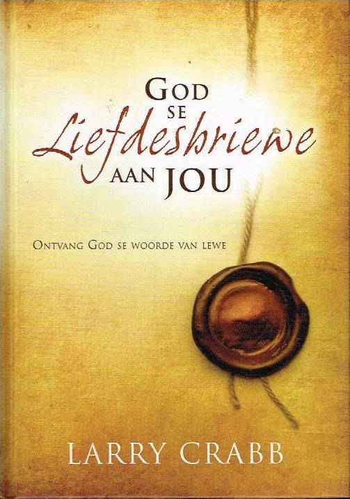God se liefdesbriewe aan jou Larry Crabb