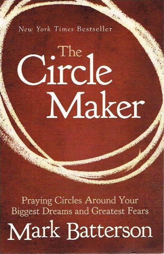The circle maker Mark Batterson