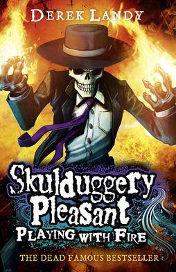 Skulduggery Pleasant: Playing with Fire - Derek Landy