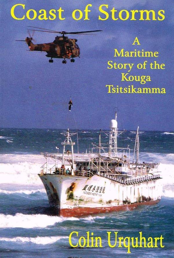 Coast of Storms: A Maritime Story of the Kouga Tsitsikamma - Colin Urquhart