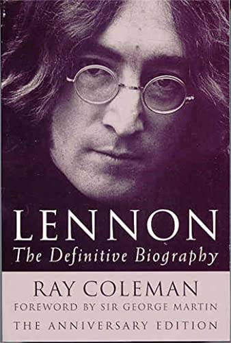 Lennon: The Definitive Biography - Ray Coleman