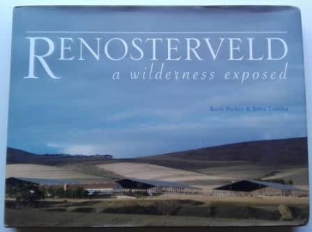 Renosterveld A Wilderness Exposed Ruth Parker Brita Lomba