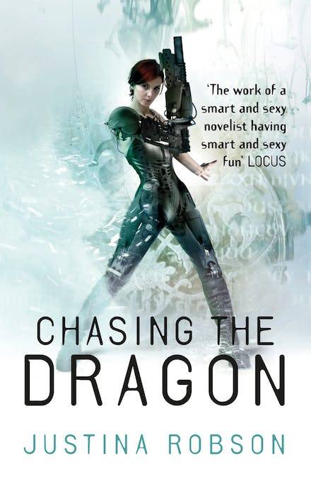 Chasing the Dragon Justina Robson
