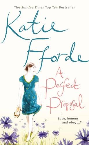 A Perfect Proposal Katie Fforde