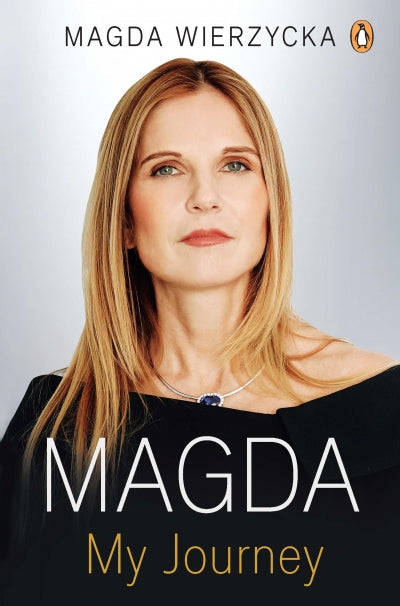 Magda: My Journey Magda Wierzycka