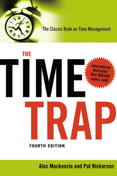 The Time Trap - R. Alec Mackenzie & Pat Nickerson