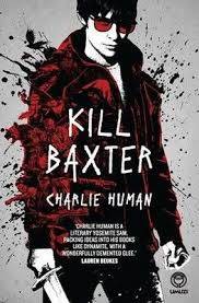 Kill Baxter Human, Charlie