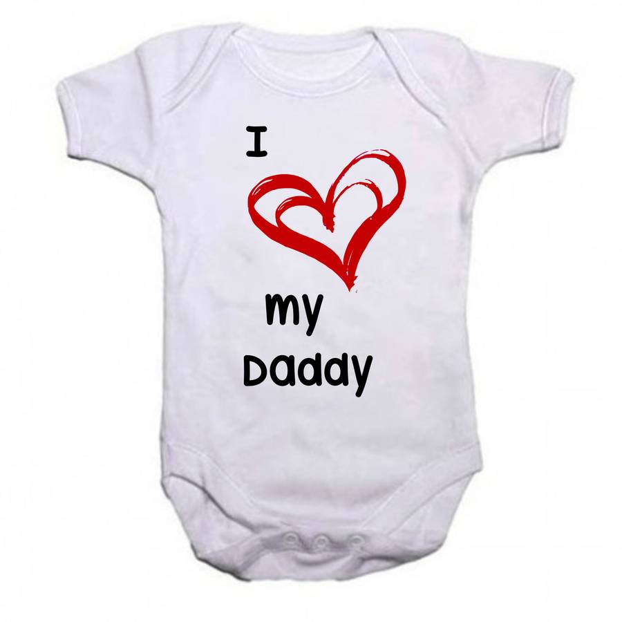I love my Daddy baby grow