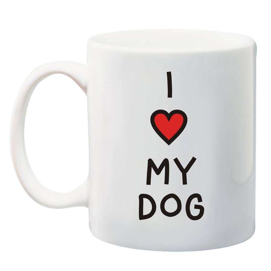 I love my dog Mug