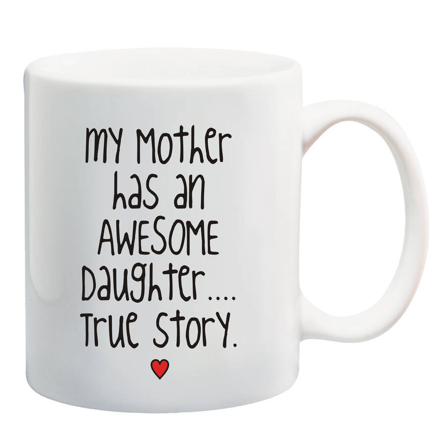My Mother has an awesome Daughter / Son Mug