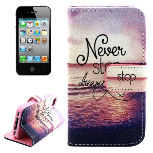 Never Stop Dreaming Pattern Leather Case with Holder & Card Slots & Wallet for iPhone 4 & 4S