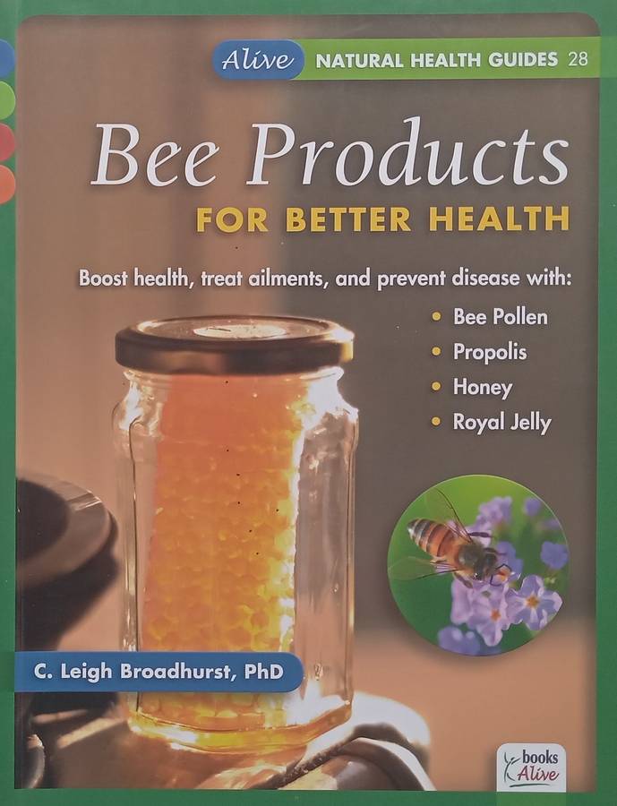 Bee Products for Better Health | C. Leigh Broadhurst