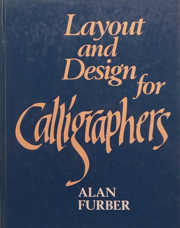 Layout and Design for Calligraphers | Alan Furber