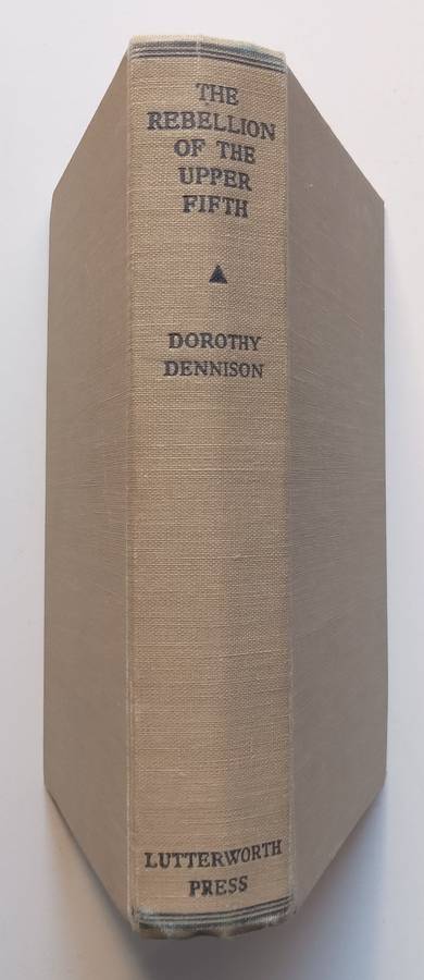 The Rebellion of the Upper Fifth | Dorothy Dennison