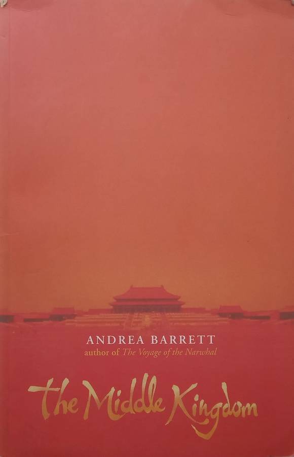 The Middle Kingdom | Andrea Barrett