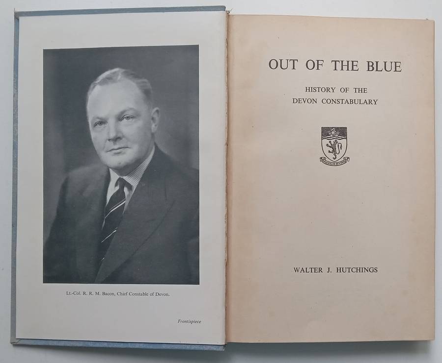 Out of the Blue: A History of the Devon Constabulary | Walter J. Hutchings