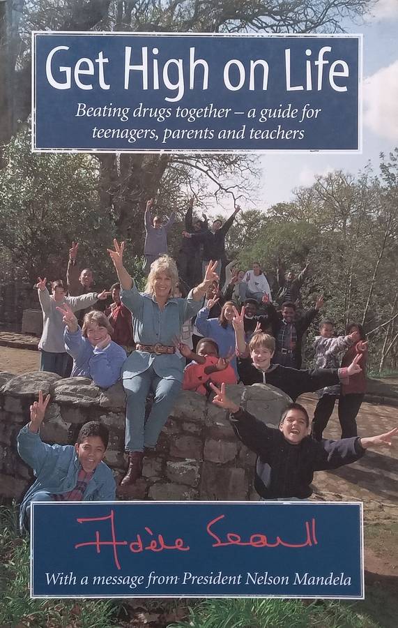 Get High on Life: Beating Drugs Together  A Guide for Teenagers, Parents and Teachers | Adele ...