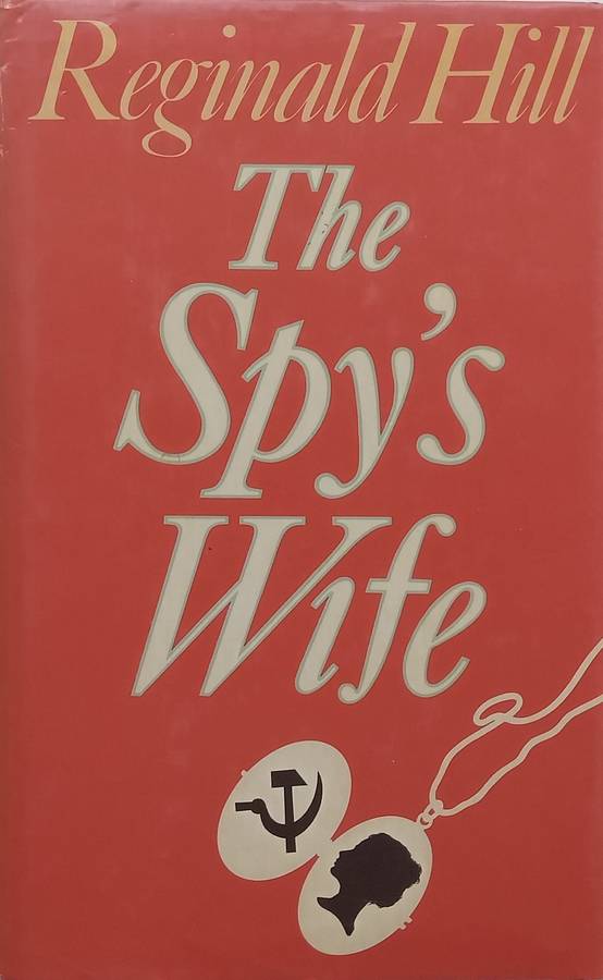 The Spys Wife (First Edition, 1980) | Reginald Hill