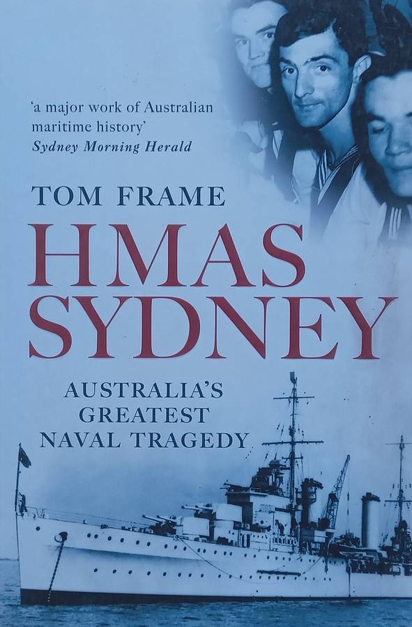 HMAS Sydney: Australias Greatest Naval Tragedy | Tom Frame