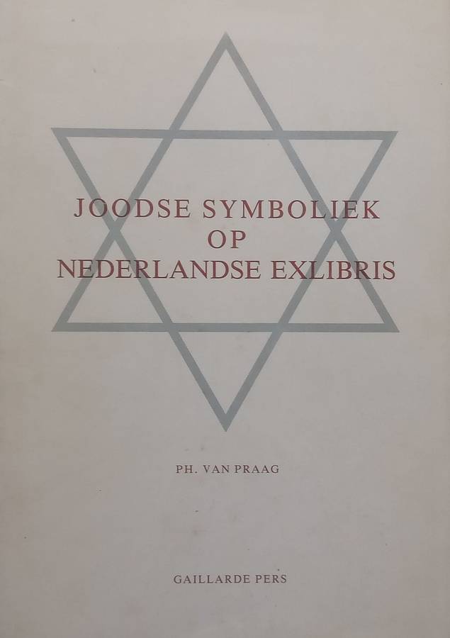 Joodse Symboliek op Nederlandse Exlibris (Dutch) | P. van Praag