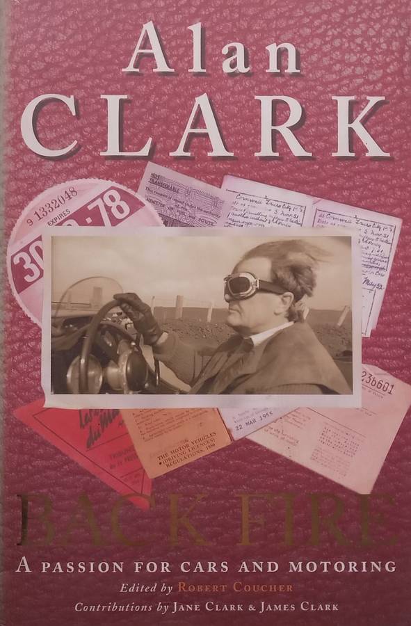 Back Fire: A Passion for Cars and Motoring | Alan Clark