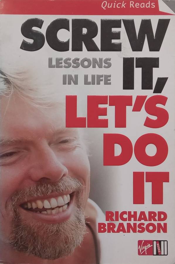 Screw It, Lets Do It: Lessons in Life | Richard Branson