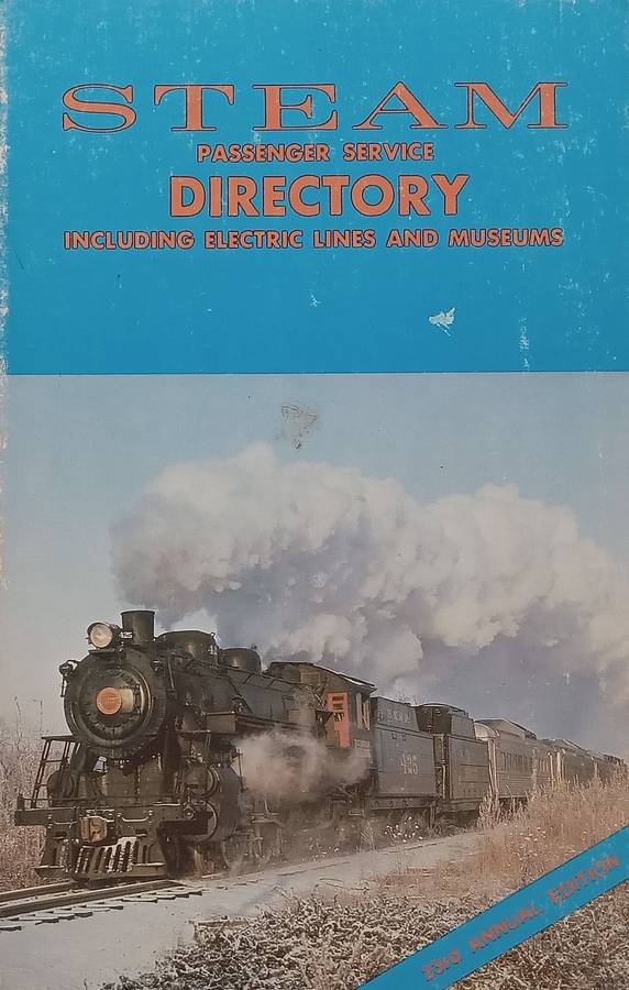 Steam Passenger Directory Including Electric Lines and Museums (23rd Annual Edition, 1988) | Marv...