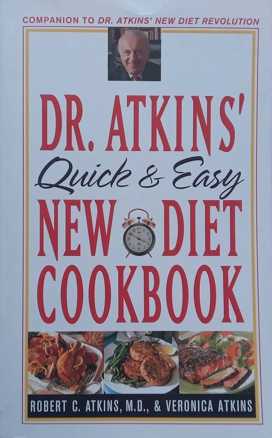 Dr. Atkins Quick and Easy New Diet Cookbook | Robert & Veronica Atkins