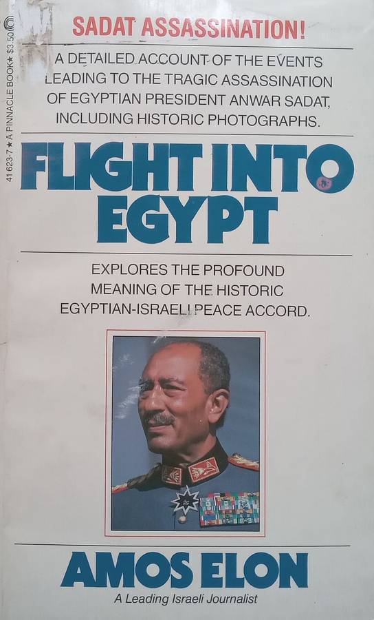 Flight Into Egypt (On Anwar Sadats Assassination) | Amos Elon