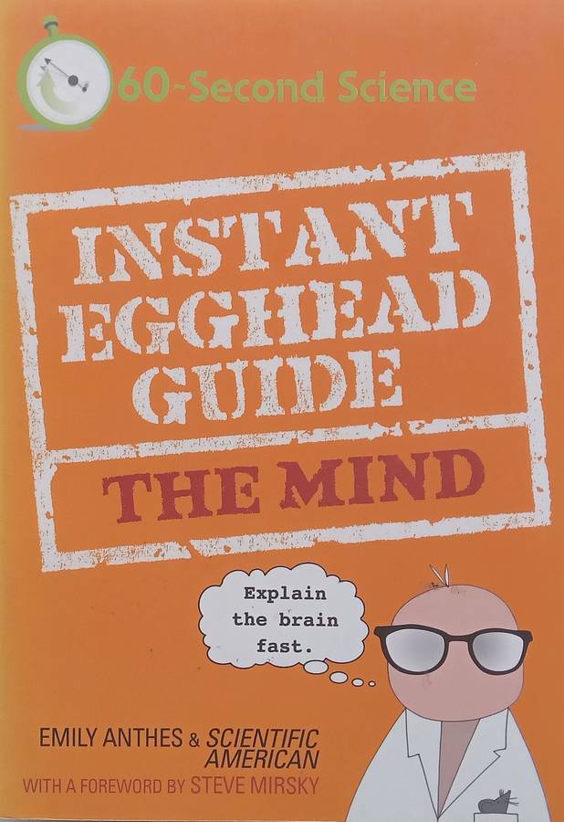 Instant Egghead Guide: The Mind | Emily Anthes