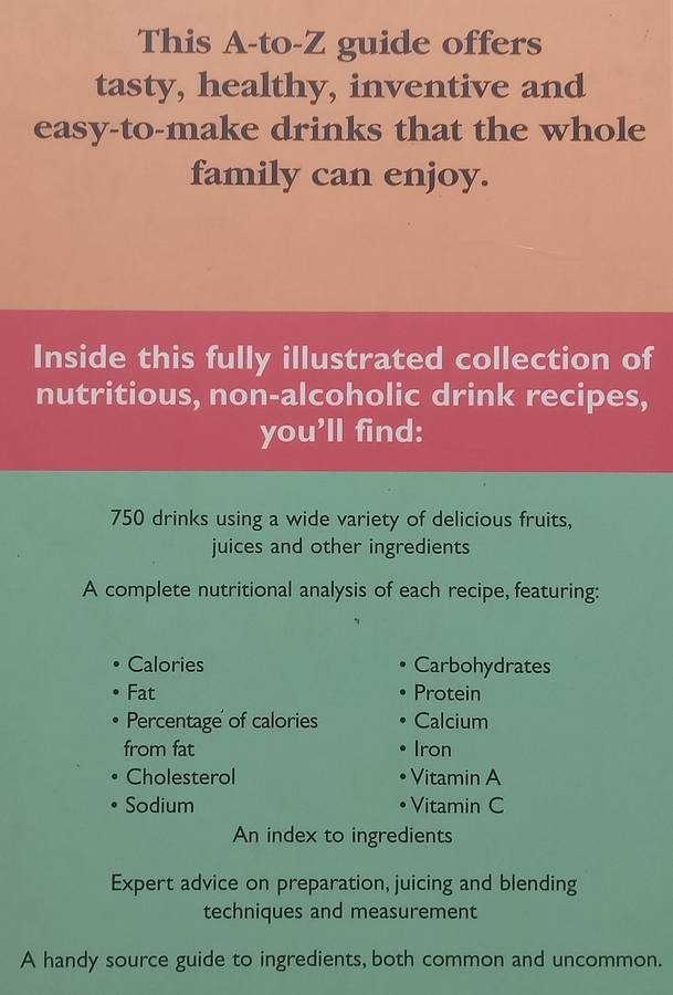 Smoothies, Shakes & Frappes: 750 Refreshing, Revitalizing and Nourishing Drinks | Sally Ann Berk
