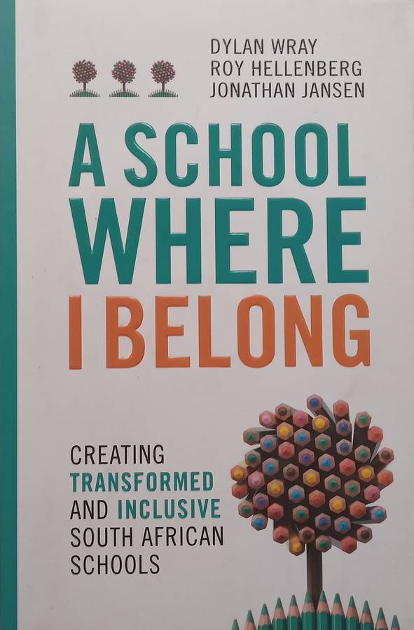 A School Where I Belong: Creating Transformed and Inclusive South African Schools (With DVD) | Dy...