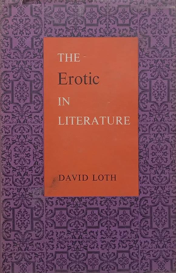 The Erotic in Literature | David Loth