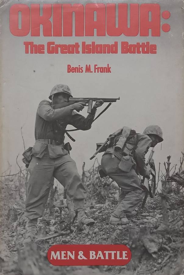 Okinawa: The Great Island Battle | Benis M. Frank