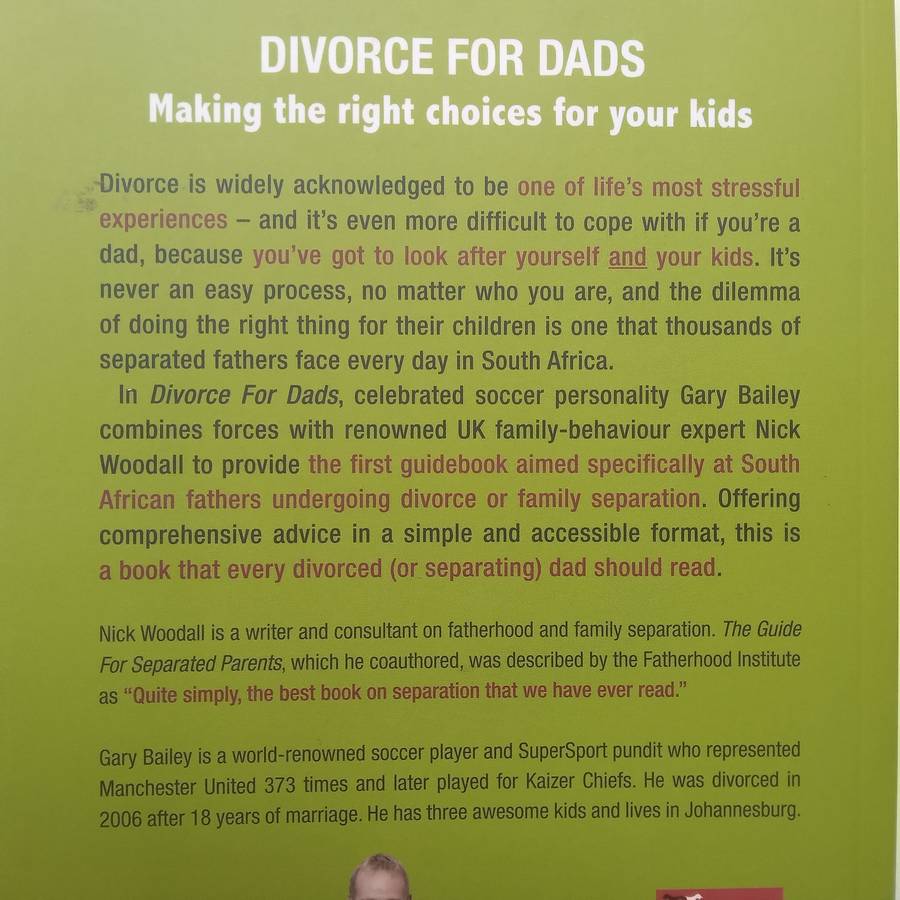 Divorce for Dads: Making the Right Choices for Your Kids | Gary Bailey & Nick Woodall