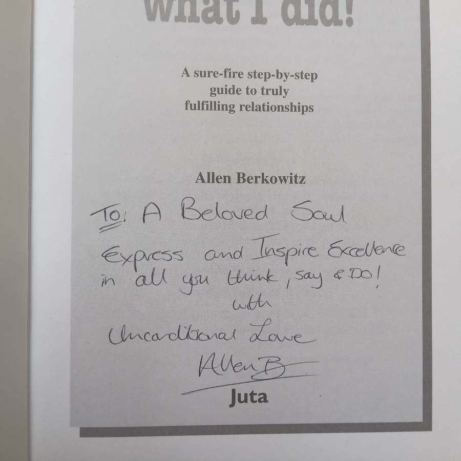 Dont Do What I Did! A Sure-Fire Step-by-Step Guide to Truly Fulfilling Relationships (In...