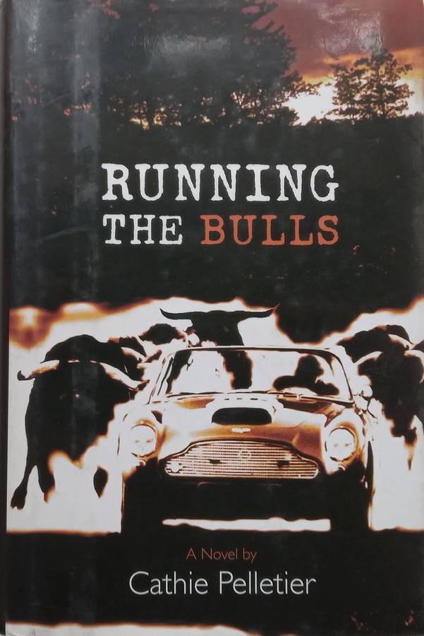 Running the Bulls | Cathie Pelletier