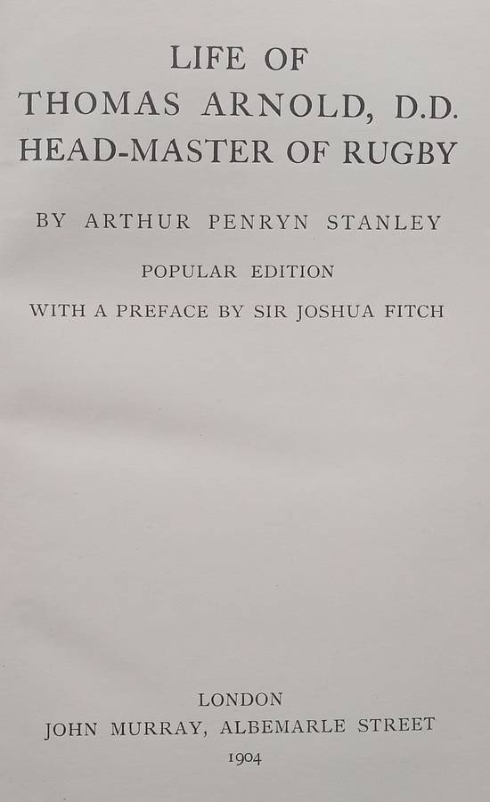 Life of Thomas Arnold, Head-Master of Rugby (Published 1904) | Arthur Penryn Stanley