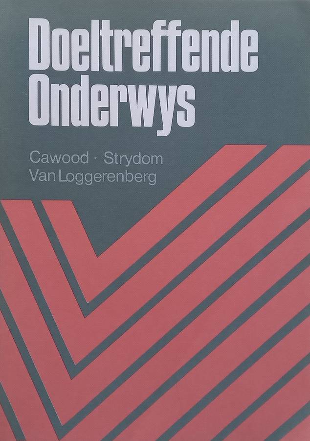 Doeltreffende Onderwys (Afrikaans) | J. Cawood, et al.