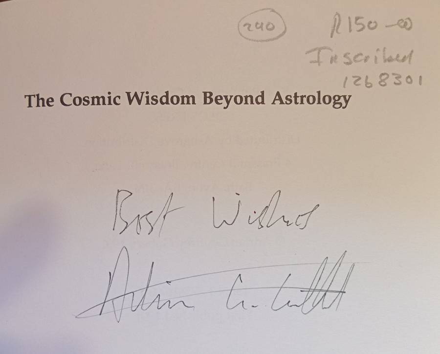 The Closing Wisdom Beyond Astrology: Towards a New Gnosis of the Stars (Inscribed by Author) | Ad...