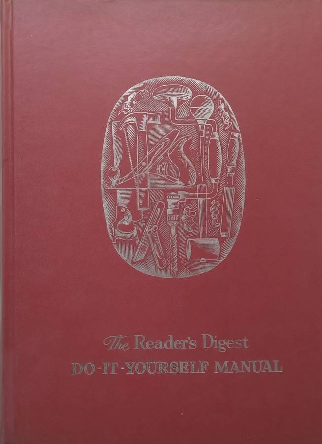 The Readers Digest Do-It-Yourself Manual
