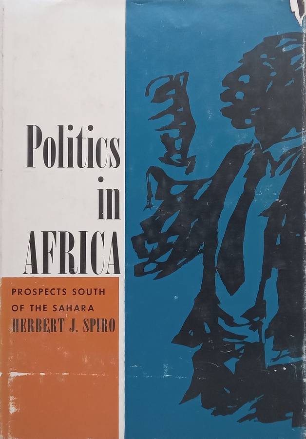 Politics in Africa: Prospects South of the Sahara (With Publishers Review Slip) | Herbert J. S...