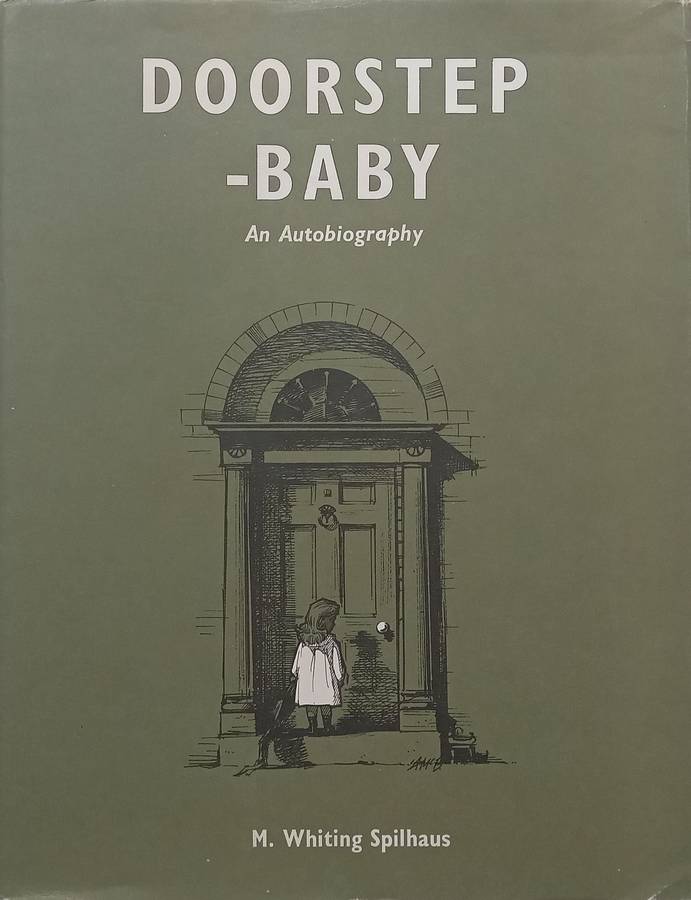 Doorstep-Baby: An Autobiography | M. Whiting Spilhaus