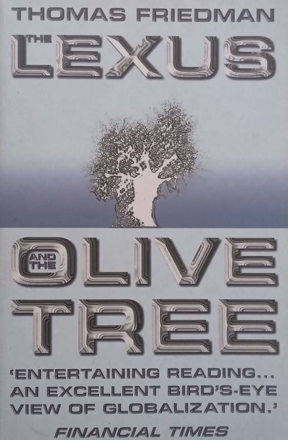 The Lexus and the Olive Tree | Thomas Friedman