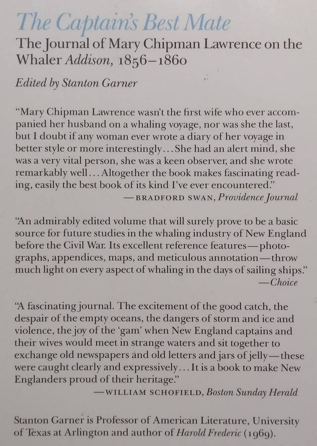 The Captains Best Mate: The Journal of Mary Chipman Lawrence on the Whaler Addison, 1856-1860 ...