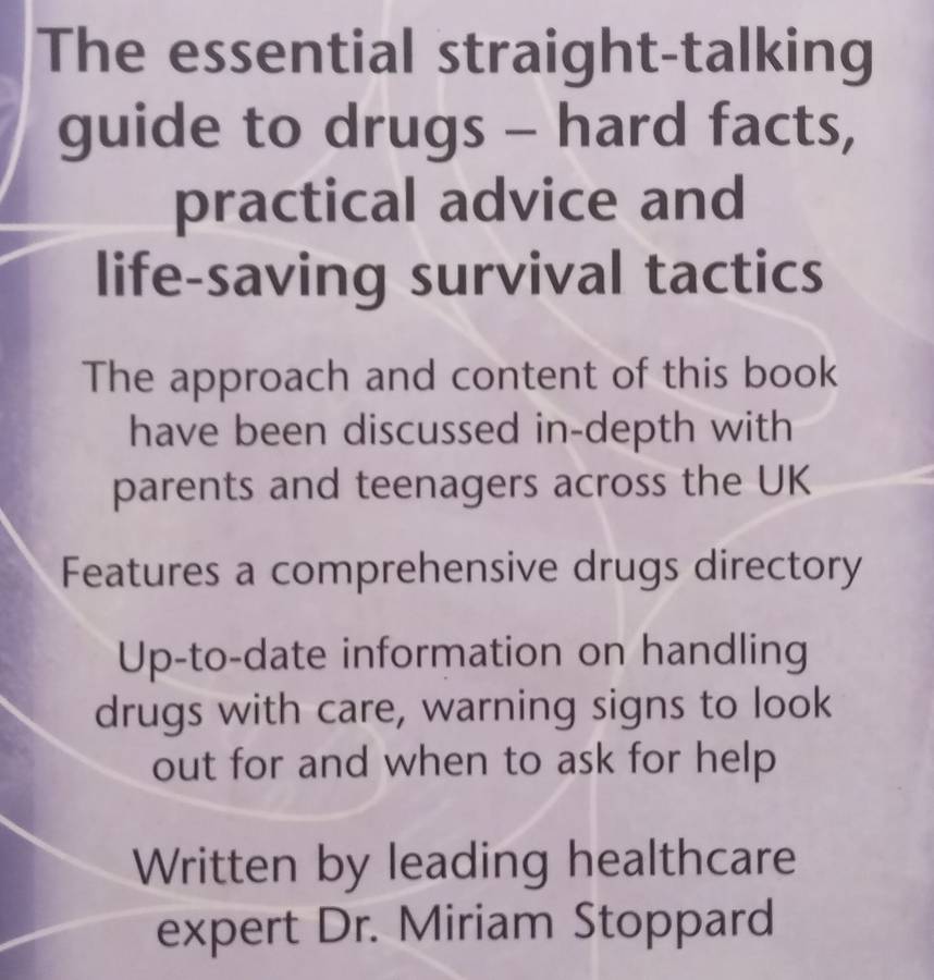 Drugs Info File: From Alcohol & Tobacco to Ecstasy & Heroin | Miriam Stoppard