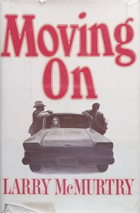 Moving On (First UK Edition, 1971) | Larry McMurty